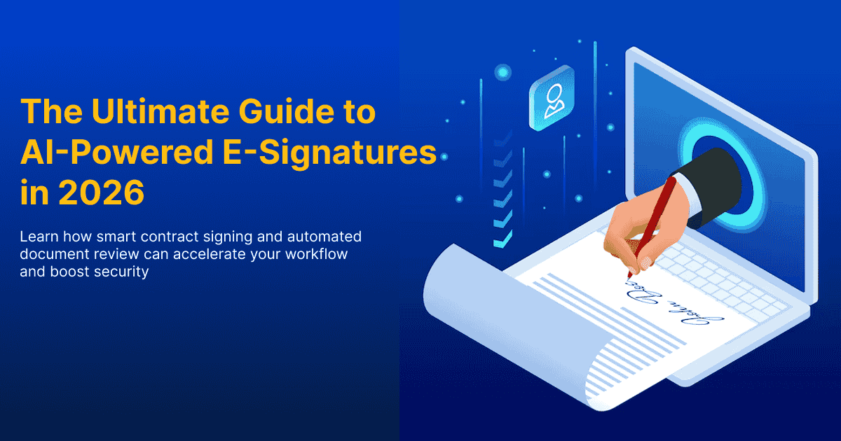 The Ultimate Guide to AI-Powered E-Signatures in 2026